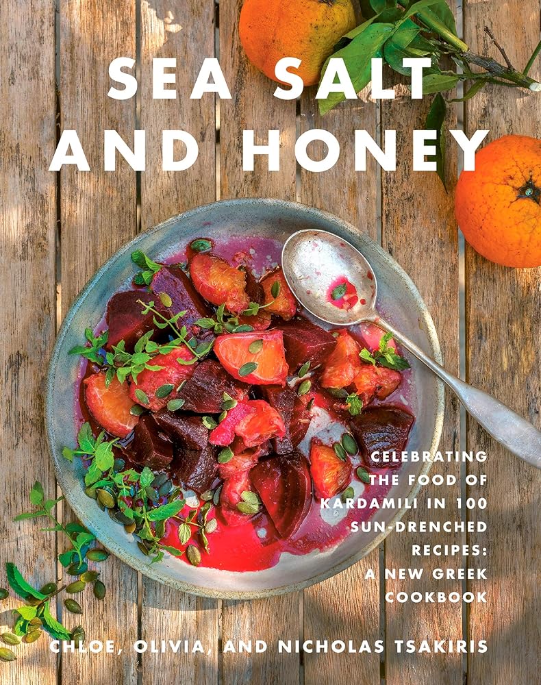 Sea Salt and Honey: Celebrating the Food of Kardamili in 100 Sun-Drenched Recipes: A New Greek Cookbook cover image