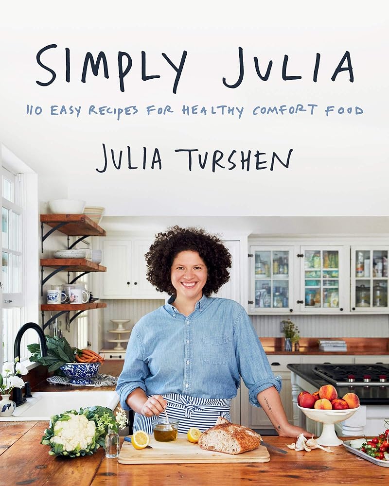 Simply Julia: 110 Easy Recipes for Healthy Comfort Food cover image