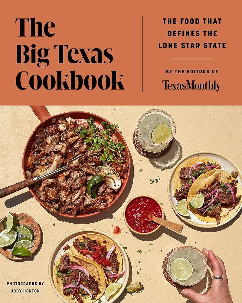 The Big Texas Cookbook: The Food That Defines the Lone Star State cover image