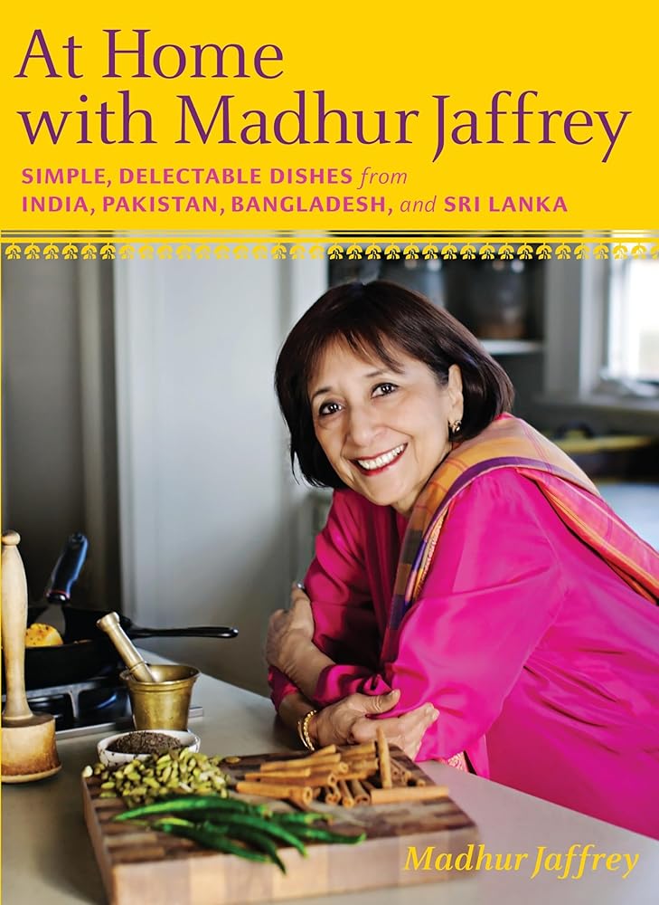 At Home with Madhur Jaffrey: Simple, Delectable Dishes from India, Pakistan, Bangladesh, and Sri Lanka: A Cookbook cover image