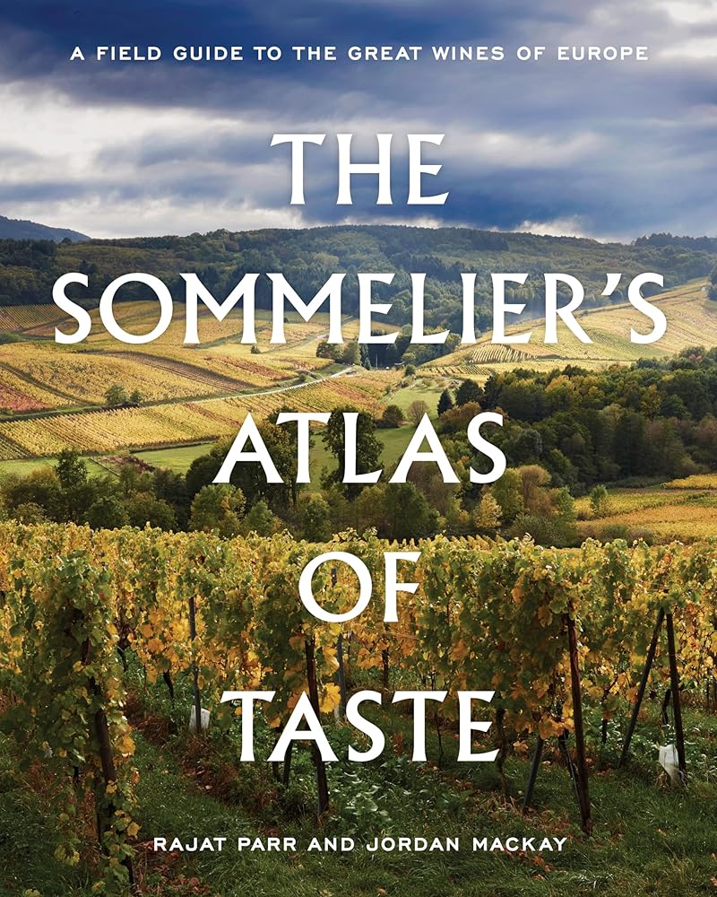 The Sommelier's Atlas of Taste: A Field Guide to the Great Wines of Europe cover image