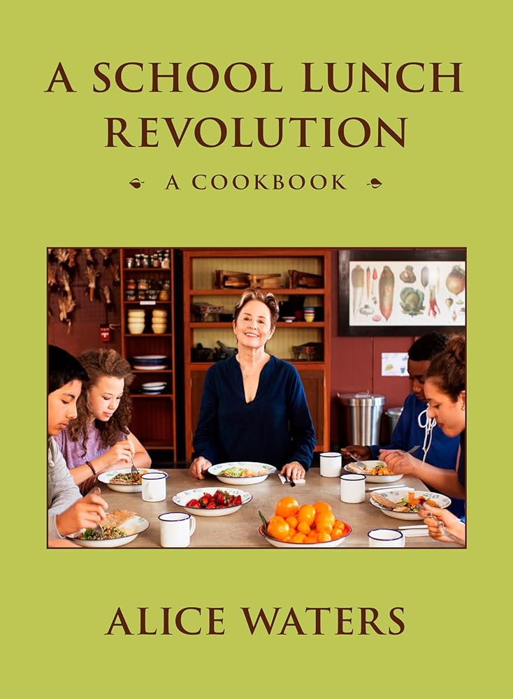 A School Lunch Revolution: A Cookbook cover image
