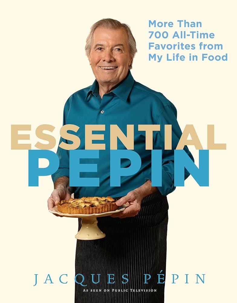 Essential Pépin: More Than 700 All-Time Favorites from My Life in Food cover image
