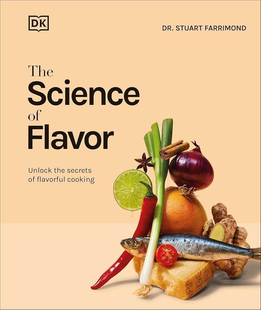 The Science of Flavor: Unlock the Secrets of Flavorful Cooking cover image