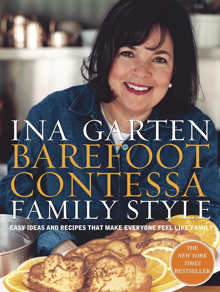 Barefoot Contessa Family Style: Easy Ideas and Recipes That Make Everyone Feel Like Family cover image