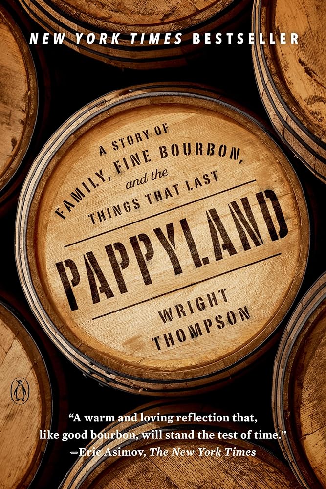 Pappyland: A Story of Family, Fine Bourbon, and the Things That Last cover image