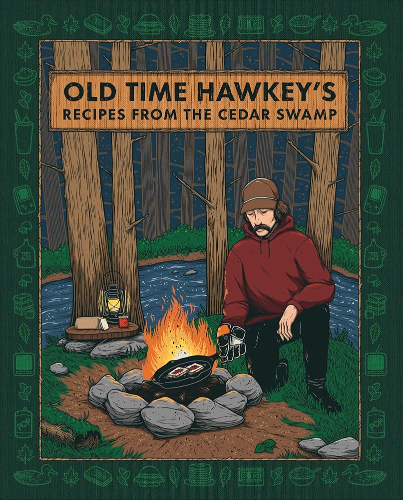 Old Time Hawkey's Recipes from the Cedar Swamp: A Cookbook cover image