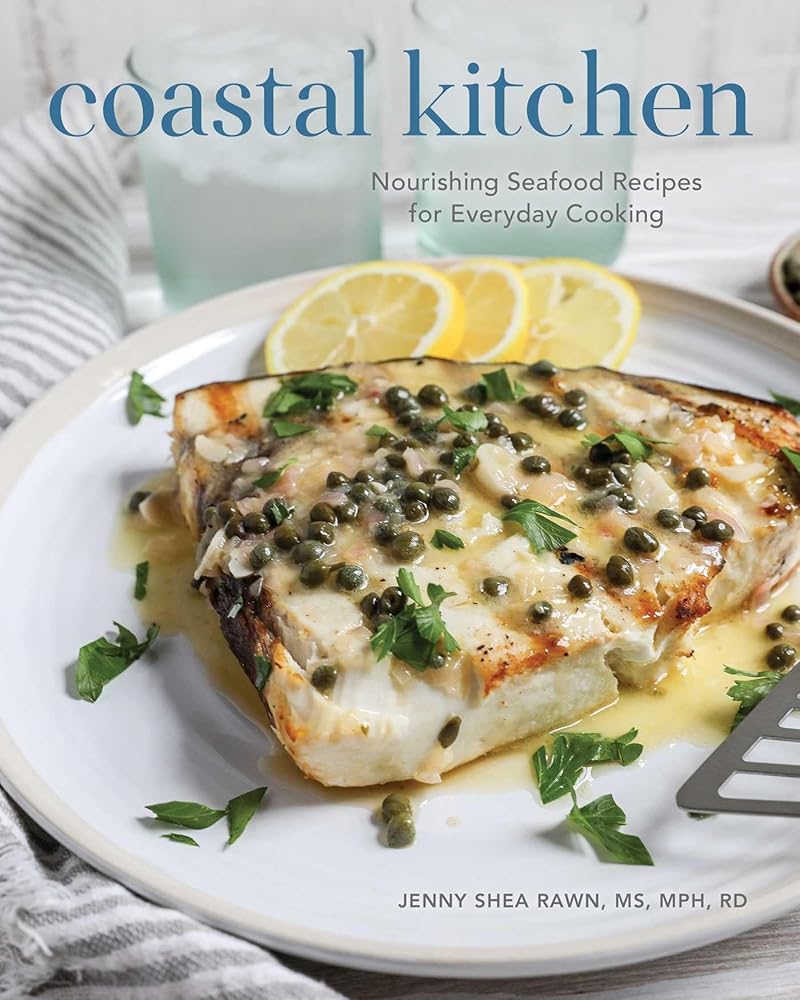 Coastal Kitchen: Nourishing Seafood Recipes for Everyday Cooking cover image