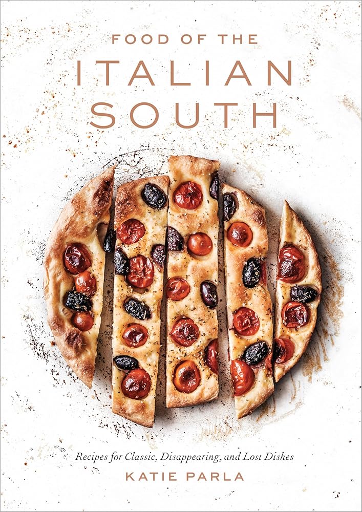 Food of the Italian South: Recipes for Classic, Disappearing, and Lost Dishes: A Cookbook cover image