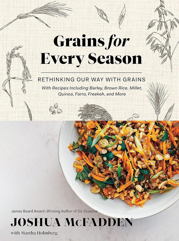 Grains for Every Season: Rethinking Our Way with Grains (Six Seasons) cover image