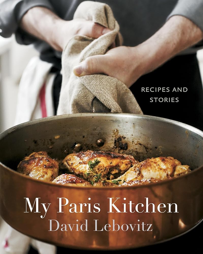 My Paris Kitchen: Recipes and Stories [A Cookbook] cover image