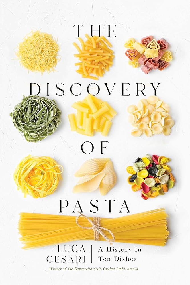 The Discovery of Pasta: A History in Ten Dishes cover image
