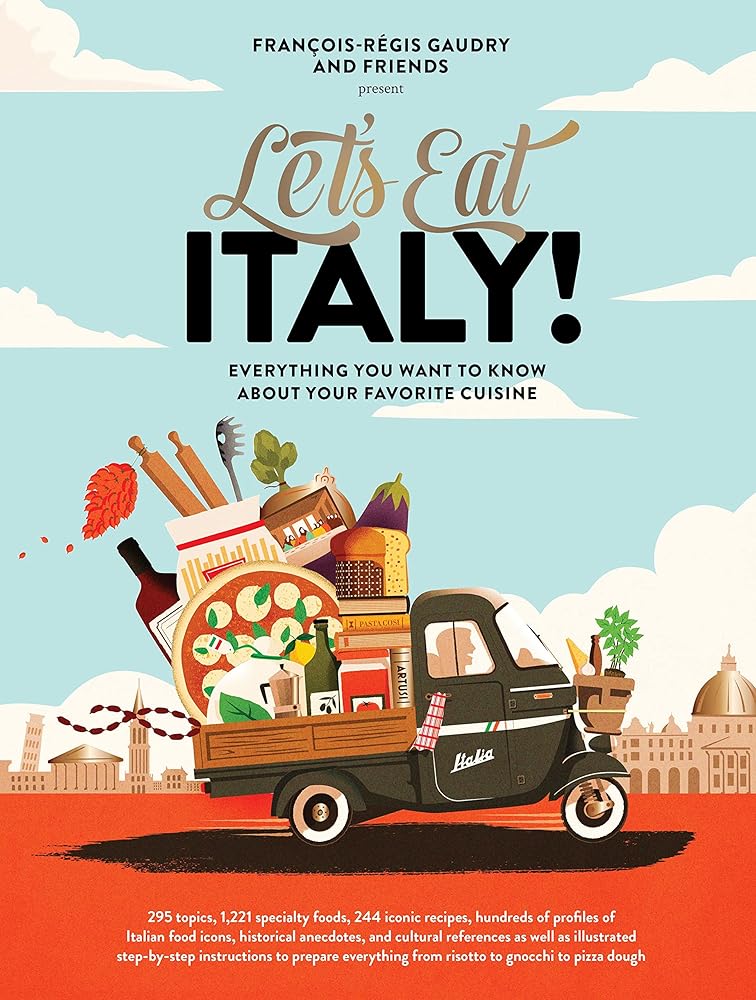 Let's Eat Italy!: Everything You Want to Know About Your Favorite Cuisine (Let's Eat Series, 2) cover image