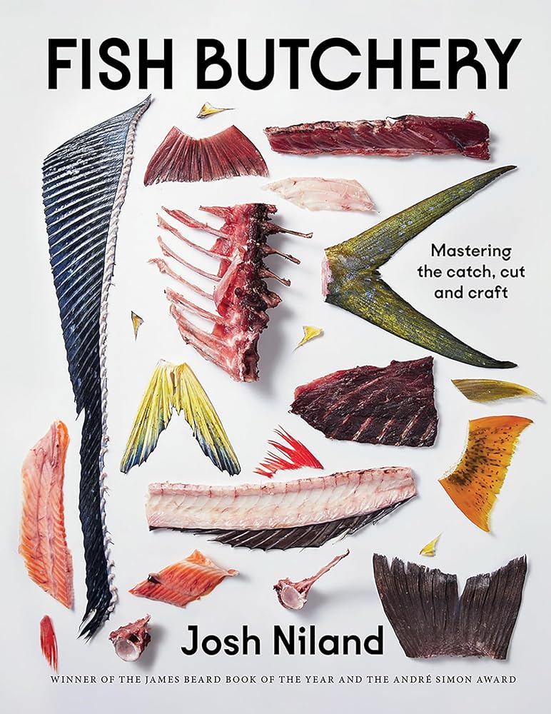 Fish Butchery: Mastering The Catch, Cut, And Craft cover image