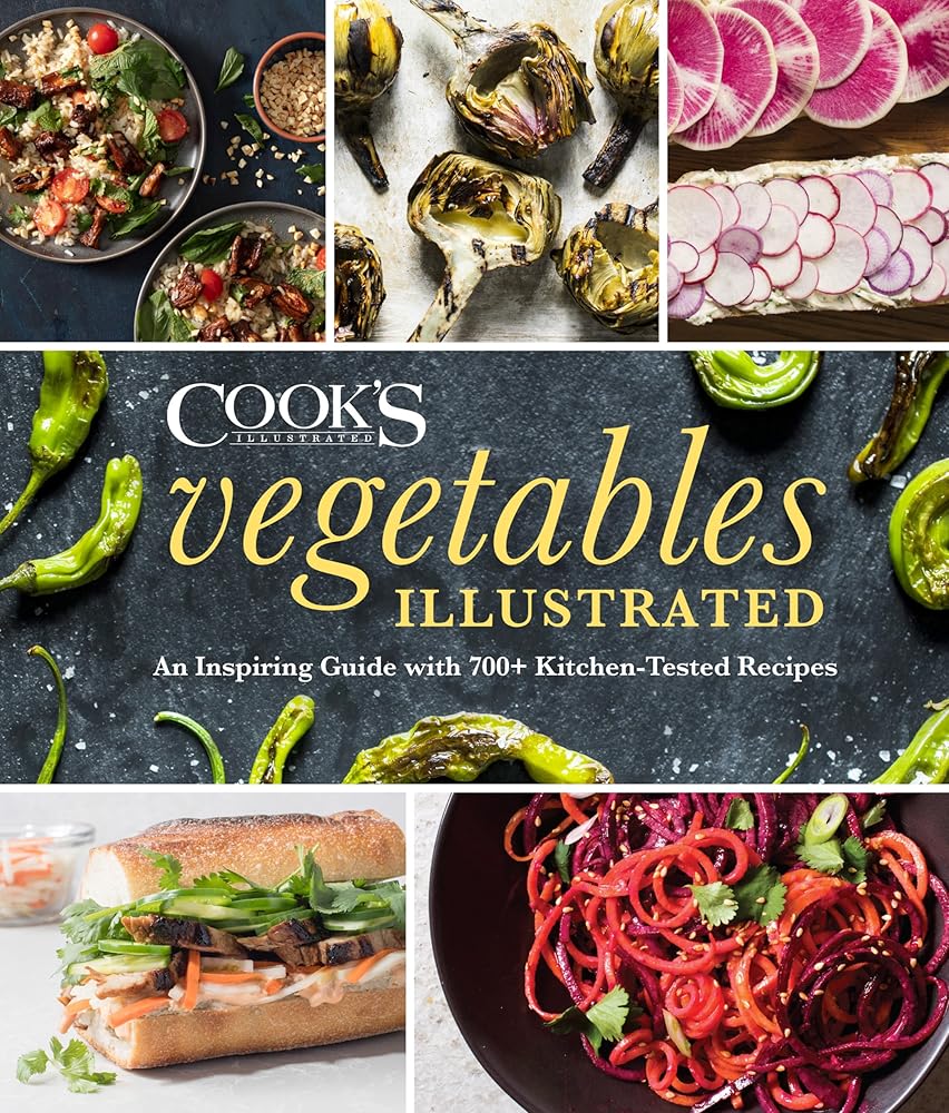 Vegetables Illustrated: An Inspiring Guide with 700+ Kitchen-Tested Recipes cover image