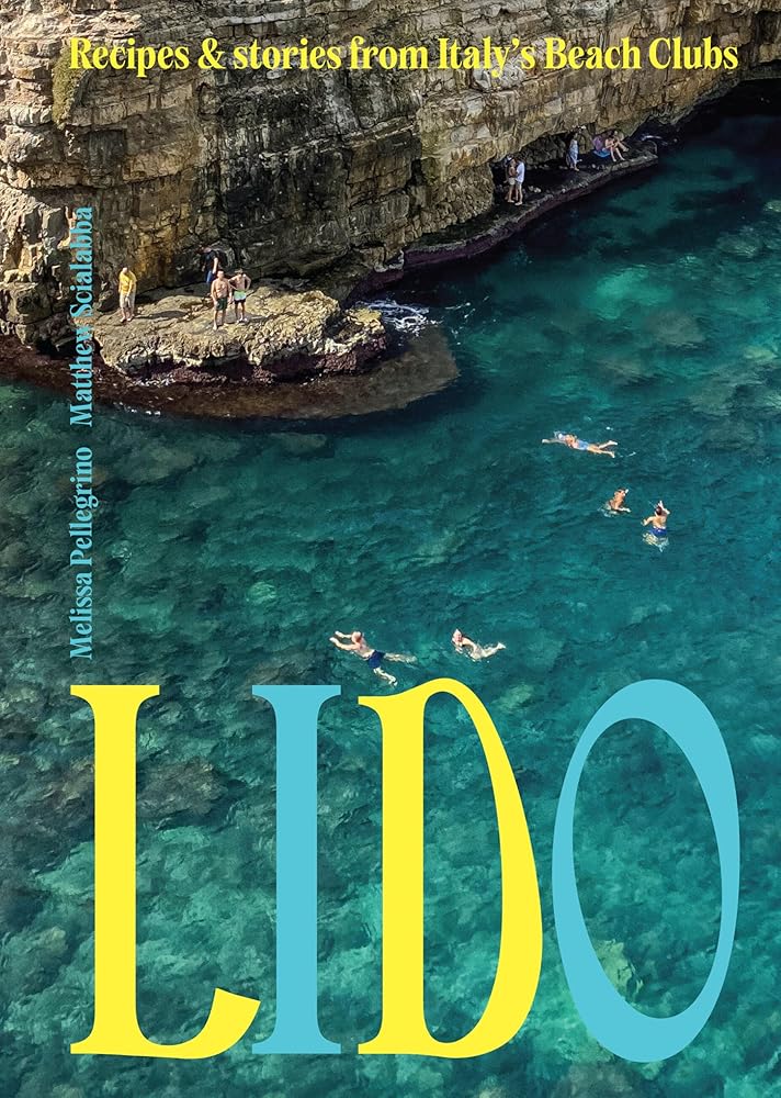 Lido: Recipes and Stories from Italy's Beach Clubs cover image