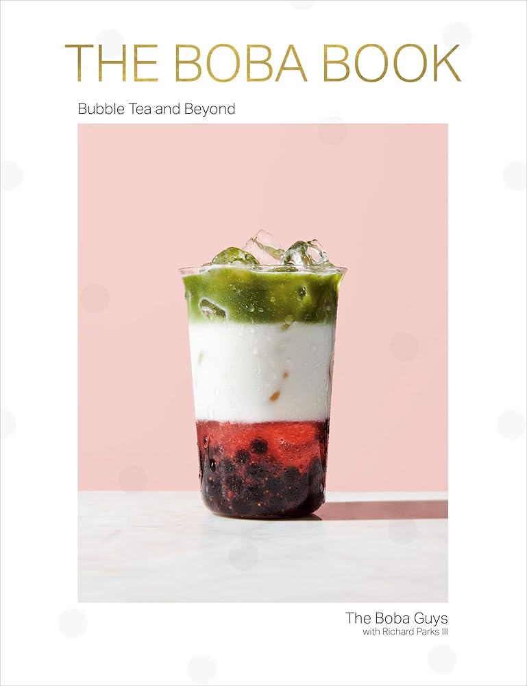 The Boba Book: Bubble Tea and Beyond cover image