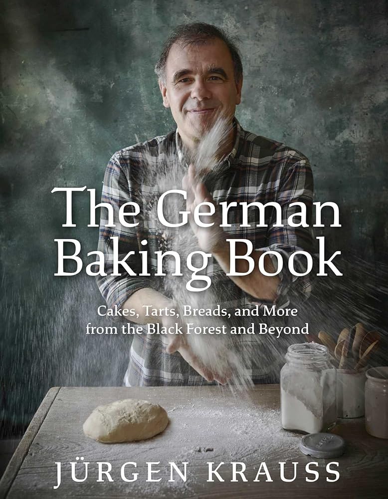 The German Baking Book: Cakes, Tarts, Breads, and More from the Black Forest and Beyond cover image